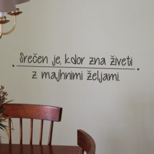 Stenska nalepka Srečen je, kdor zna živeti
